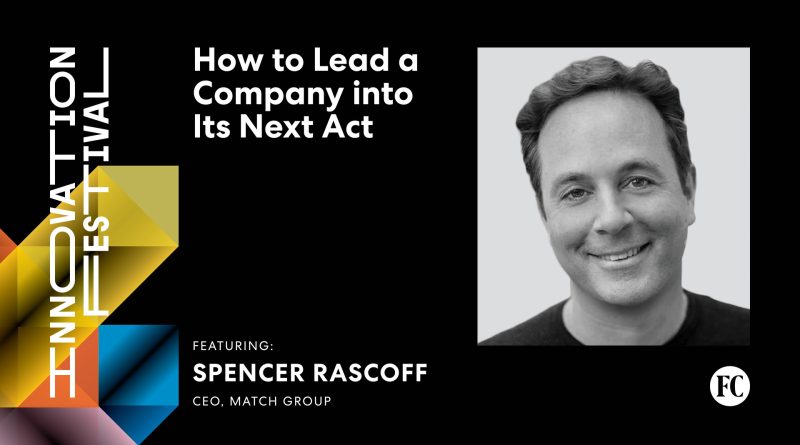 CEO Spencer Rascoff Outlines Match Group’s Turnaround Strategy