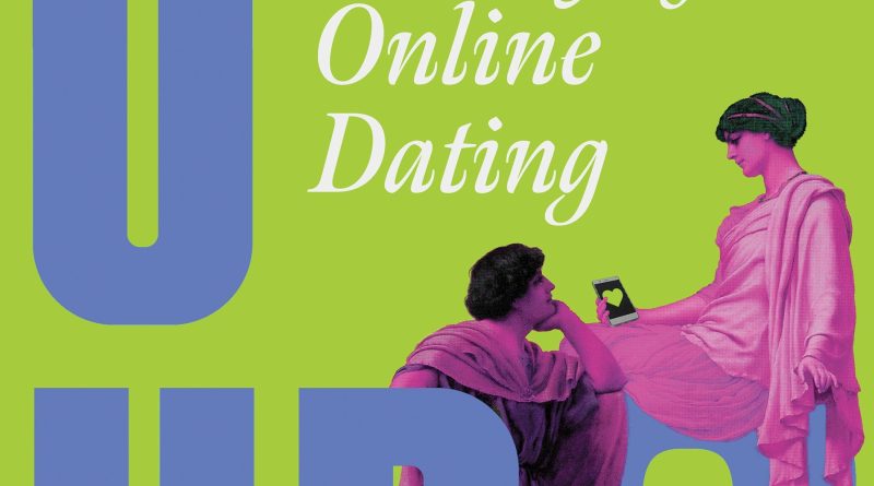 Hanna Kozlowska’s New Book U Up?: An Intimate History of Online Dating Now Available for Pre-Order